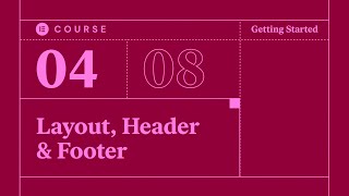 04 Website Essentials Layout Header amp Footer [upl. by Weitman]