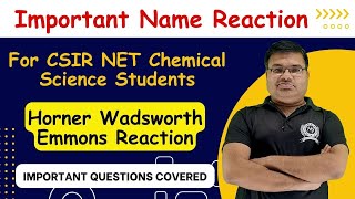 Horner Wadsworth Emmons Reaction  Important Name Reactions  CSIR NET amp GATE Chemistry [upl. by Trueblood598]