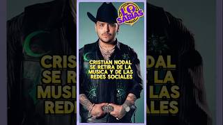 CRISTIAN NODAL SE RETIRA DE LA MUSICA Y LAS REDES SOCIALES [upl. by Ataga]