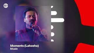 Moein  Moments Lahzeha  معین  لحظه ها OFFICIAL TRACK [upl. by Mcafee]