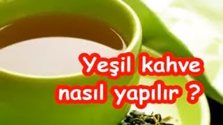 Yeşil kahve nasıl yapılır [upl. by Evvy]