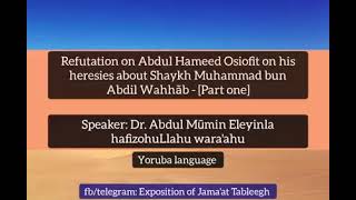 Knowledgedbase refutations on the captious questions of Abdul Hameed Osiofit 01By Dr Eleyinla [upl. by Dimo81]