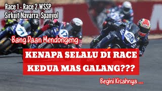 Kenapa Selalu di Race Kedua Mas Galang  Race 1 dan Race 2 WSSP Navarra Round [upl. by Alyt]