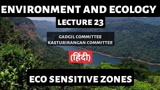 EcoSensitive Zones  Environment amp Ecology  UPSC Preparation  Detailed Lecture for Pre amp Mains [upl. by Flory]