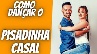 Como Dançar a Pisadinha de Casal Para Iniciantes [upl. by Reiss597]