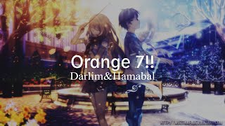 LirikterjemahanOrange 7 DarlimampHamabal [upl. by Florry932]