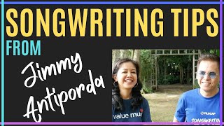 Songwriting Tips From Famous Songwriters like Jimmy Antiporda [upl. by Eux73]