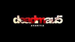 deadmau5  Avaritia [upl. by Ariella]