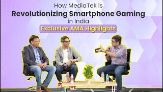 How MediaTek is revolutionising smartphone gaming in India  Exclusive AMA highlights [upl. by Lerual]