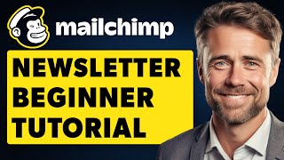 Mailchimp Newsletter Tutorial Full 2024 Guide [upl. by Rockwood220]