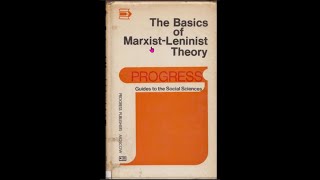 The Basics of Marxist Leninist Theory G N Volkov 1982 Progress Publishers [upl. by Xuaeb]