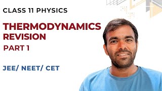 Thermodynamics Revision part 1 class 11 Physics  NEET JEE  CET [upl. by Fishback914]