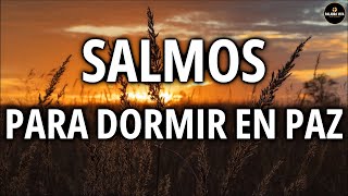 Salmos para Dormir en paz  Biblia en audio  Salmo 91 23 121 y mas [upl. by Manly]