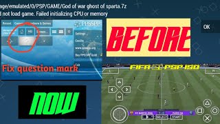 How To Fix Ppsspp Question Mark ♤ Solve PSP Could Not Load Game ♤ PPSSPP CPU Memory Failed FIXING [upl. by Ramsden]