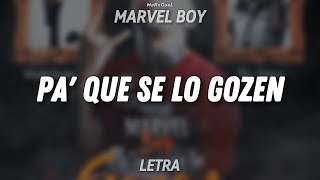 Marvel Boy  Pa Que Se Lo Gozen Letra [upl. by Beach]