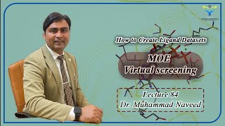 MOE Virtual Screening  How to create Ligands Datasets  Lecture 84  Dr Muhammad Naveed [upl. by Htessil]