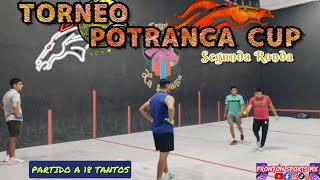 ABRAHAM Y AARON VS CHATO Y NEFAS •Frontón La Potranca• TORNEO POTRANCA CUP fronton [upl. by Peirsen60]