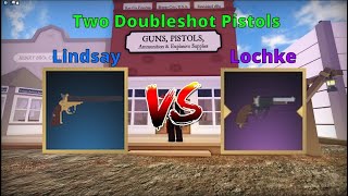 Lindsay Doubleshot Pistol VS Lochke Revolver The Wild West [upl. by Ahsas172]