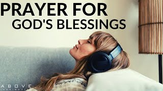 PRAYER FOR GOD’S BLESSINGS  Calm amp Peaceful Prayer  Morning amp Sleep Meditation [upl. by Aisaim113]