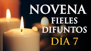 Día 7° Novena por los Fieles Difuntos Oraciones para Almas Queridas [upl. by Belding]