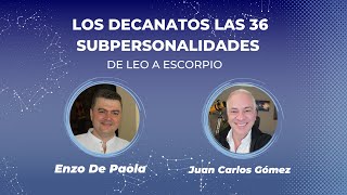 Decanatos en Astrología Leo a Escorpio Enzo De Paola y Juan Carlos Gómez [upl. by Devaney]