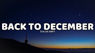 Back To December lyrics  Taylor Swift [upl. by Assenab265]