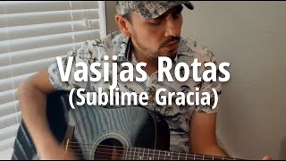 Vasijas Rotas Sublime Gracia  Hillsong  Guitarra Acustiva con Acordes [upl. by Ycrep]