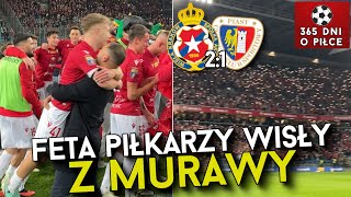 WISŁA KRAKÓW 21 PIAST GLIWICE  12 FINAŁU PUCHARU POLSKI  RADOŚĆ PIŁKARZY WISŁY PO MECZU Z MURAWY [upl. by Kermie]