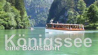 Berchtesgadner Land  Königsee  Schifffahrt nach St Bartholomä und das legendäre Trompetenecho [upl. by Burhans]