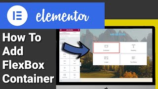 How To Add FlexBox Container To Elementor Pro 2023 [upl. by Inalem]