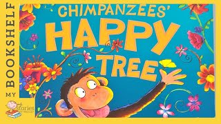 The Chimpanzees Happy Tree  READ ALOUD  Storytime for kids [upl. by Roberts]