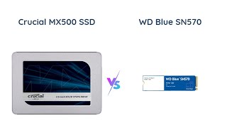 Crucial MX500 vs WD Blue SN570 SSD Product Comparison [upl. by Bekaj655]