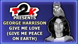 George Harrison  Give Me Love Give Me Peace on Earth  Karaoke  Instrumental amp lyrics T2K0282 [upl. by Lemrac189]