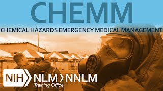 CHEMM  Chemical Hazards Emergency Medical Management [upl. by Enelie]