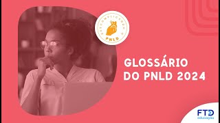 Conheça o Glossário do PNLD 2024  Objeto 01 [upl. by Raamal]