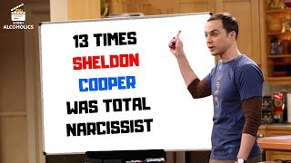 13 Times Sheldon Cooper Was A Total Narcissist [upl. by Ynnad]