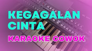 karaoke kegagalan cinta nada cowok [upl. by Ayojal]