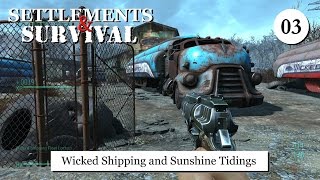 Settlements and Survival  Wicked Shipping and Sunshine Tidings [upl. by Nreval]