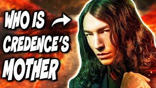 Who Is Credences Mother 3 THEORIES  Harry Potter  Secrets of Dumbledore Theory [upl. by Eirroc332]