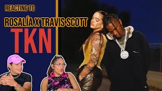 Latinos react to ROSALÍA amp Travis Scott  TKN Official Video REACTION  FEATURE FRIDAY ✌ [upl. by Buke]