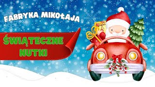 Fabryka Mikołaja 🎅  piosenka dla dzieci  Świąteczna piosenka [upl. by Jarred837]