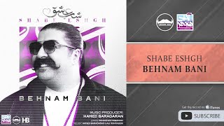 Behnam Bani  Shabe Eshgh  بهنام بانی  شب عشق [upl. by Draneb440]