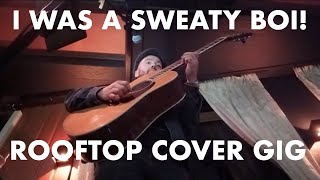 Night in the Life of a Singer Songwriter Rooftop Bar Cover Gig [upl. by Silevi]