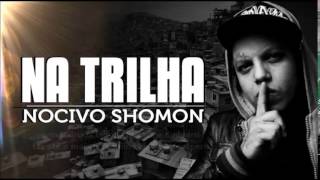 Na Trilha  Nocivo Shomon [upl. by Sokin]