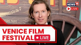 Venice Film Festival 2023 Live  News Conference With Wes Anderson  Venice Film Festival  N18L [upl. by Gabrielle]