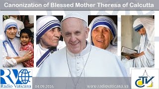 Holy Mass and Canonization of Mother Teresa of Calcutta  20160904 [upl. by Ystap]