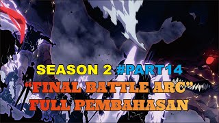 SOLO LEVELING SEASON 2 PART14  FINAL BATTLE ARC FULL PEMBAHASAN [upl. by Imef149]