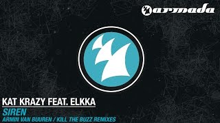 Kat Krazy feat elkka  Siren Armin van Buuren Remix OUT NOW [upl. by Koller]