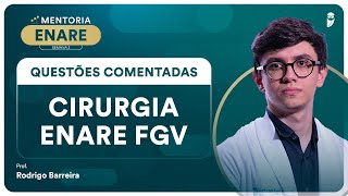 Questões Comentadas de Cirurgia ENARE FGV Residência Médica [upl. by Netta9]