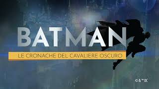 Batman Le cronache del Cavaliere Oscuro 15 [upl. by Dlopoel]